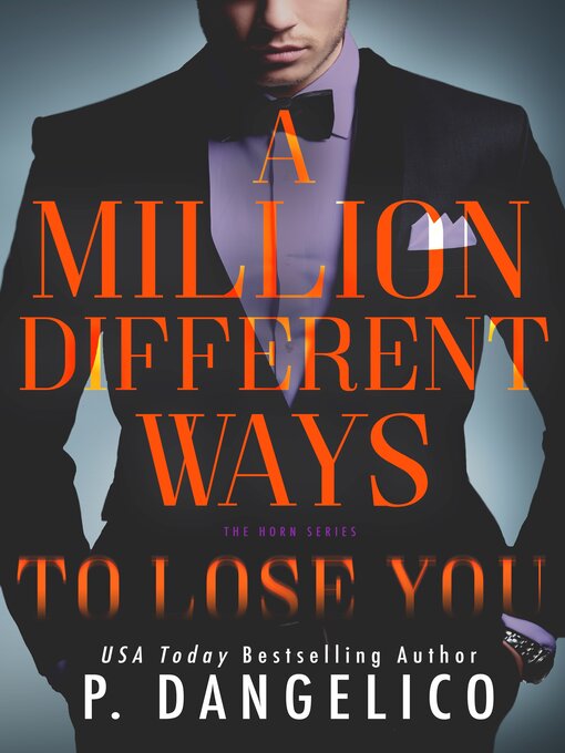 Title details for A Million Different Ways to Lose You by P. Dangelico - Available